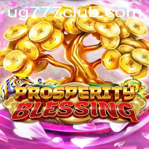 Unveiling ProsperityBlessing: A Dive into the Exciting World of UG777